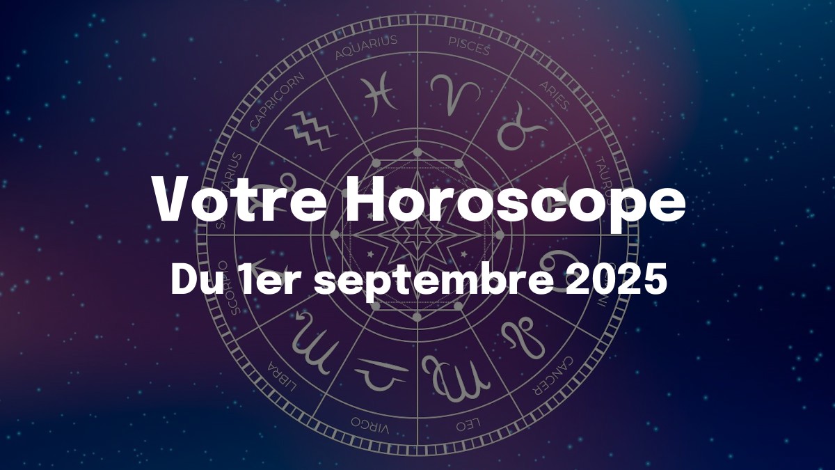 Horoscope du 1er septembre 2025 : entre patience de Taureau et passion de Scorpion, le climat s’électrise Horoscope du 1er septembre 2025 : entre patience de Taureau et passion de Scorpion, le climat s’électrise