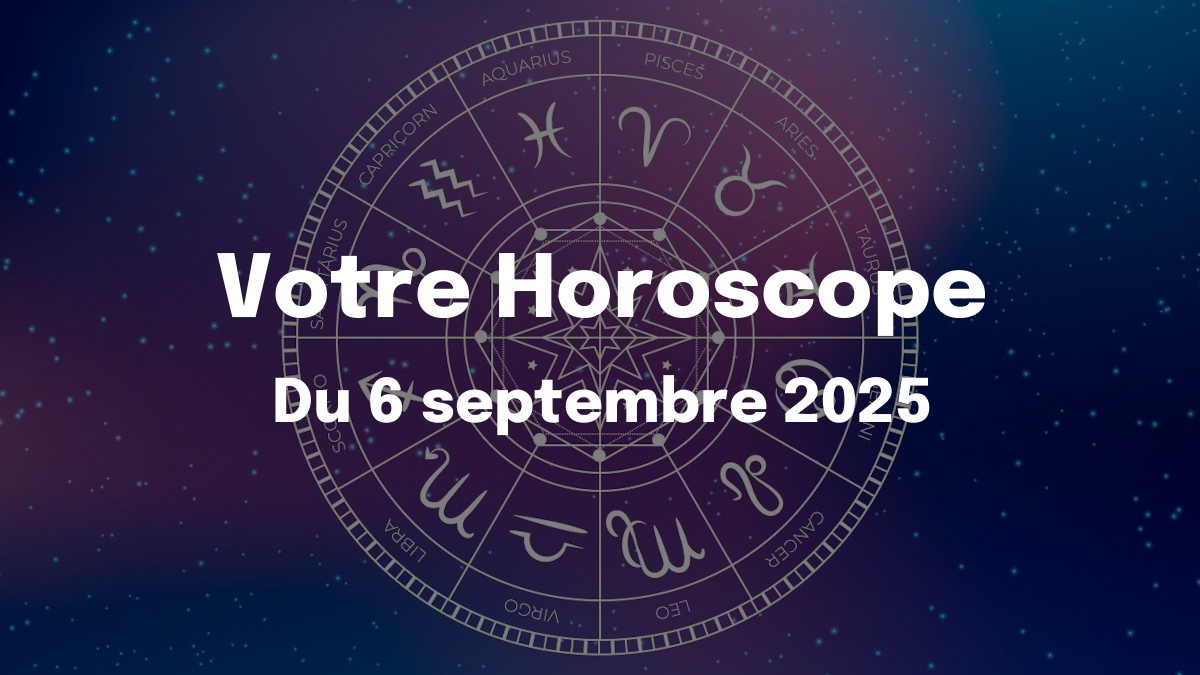 Horoscope du 6 septembre 2025 : les Verseaux imposent leur tempo, les Cancers freinent des quatre fers Horoscope du 6 septembre 2025 : les Verseaux imposent leur tempo, les Cancers freinent des quatre fers